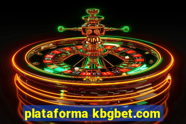 plataforma kbgbet.com